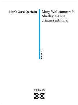 cover image of Mary Wollstonecraft Shelley e a súa criatura artificial